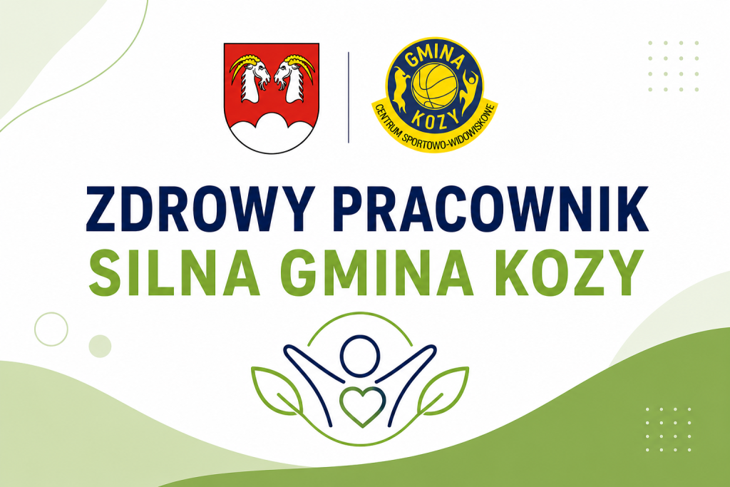 Zdrowy Pracownik Silna Gmina Kozy
