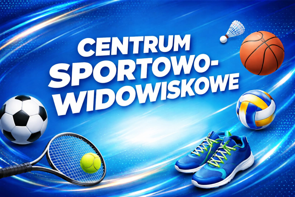 Centrum Sportowo-Widowiskowe
